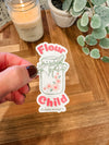 **NEW** "Flour Child" Waterproof Vinyl Sticker